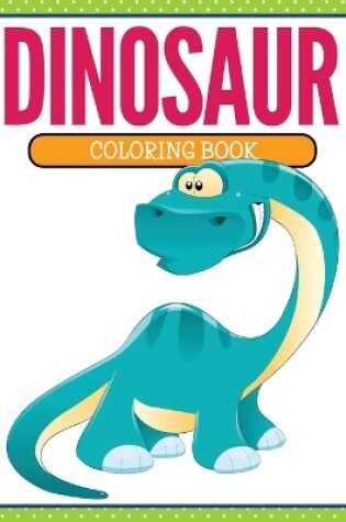 Cover of Dinosaur Coloring Book