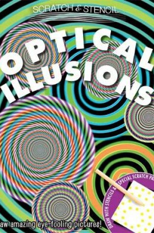 Cover of Scratch & Stencil: Optical Illusions