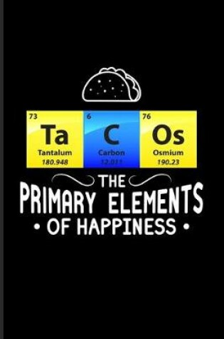 Cover of Ta C Os The Primary Elements Of Happiness