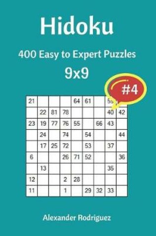 Cover of Hidoku Puzzles - 400 Easy to Expert 9x9 vol. 4