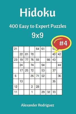 Book cover for Hidoku Puzzles - 400 Easy to Expert 9x9 vol. 4