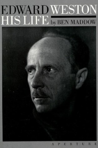 Cover of Edward Weston: His Life