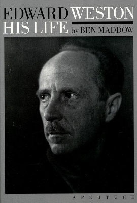 Book cover for Edward Weston: His Life