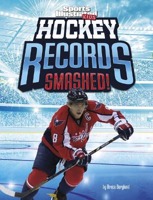 Cover of Hockey Records Smashed!