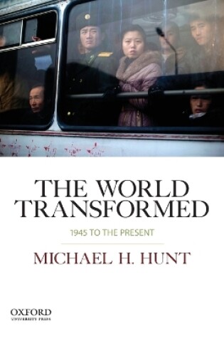 Cover of The World Transformed, 1945 to the Present