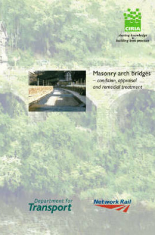 Cover of Masonry Arch Bridges: Condition Appraisal and Remedial Treatment