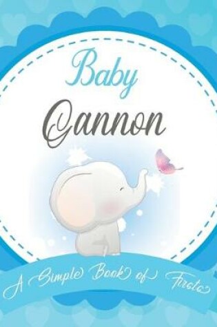 Cover of Baby Gannon A Simple Book of Firsts