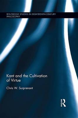 Cover of Kant and the Cultivation of Virtue