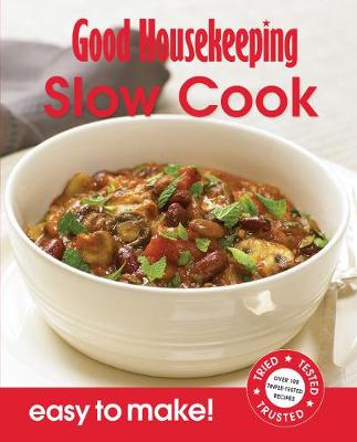 Book cover for Good Housekeeping Easy to Make! Slow Cook