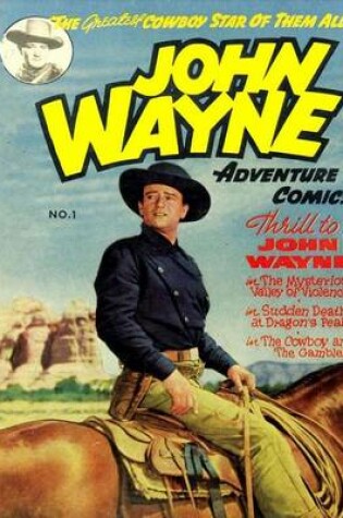 Cover of John Wayne Adventure Comics No. 1