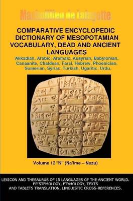 Book cover for V12.Comparative Encyclopedic Dictionary of Mesopotamian Vocabulary Dead & Ancient Languages