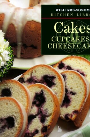 Cover of Cakes Cupcakes and Cheesecakes