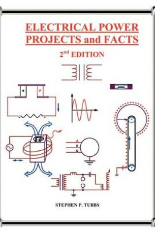 Cover of Electrical Power Projects and Facts