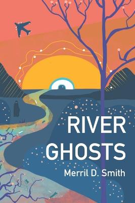 Book cover for River Ghosts