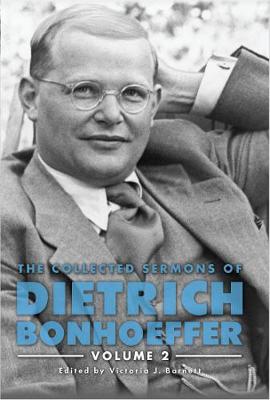 Cover of The Collected Sermons of Dietrich Bonhoeffer