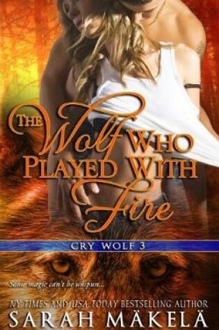 Cover of The Wolf Who Played With Fire