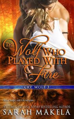 Cover of The Wolf Who Played With Fire