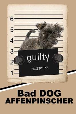 Book cover for Bad Dog Affenpinscher