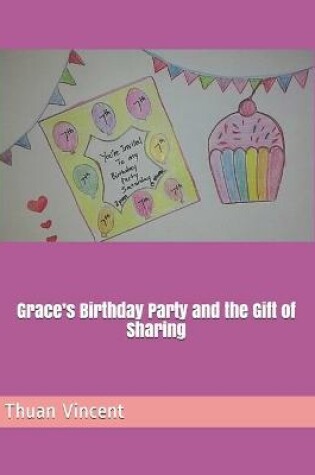 Cover of Grace's Birthday Party and the Gift of Sharing