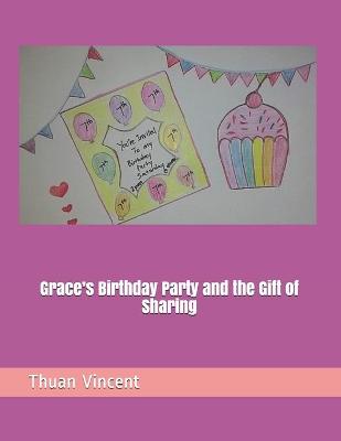 Cover of Grace's Birthday Party and the Gift of Sharing
