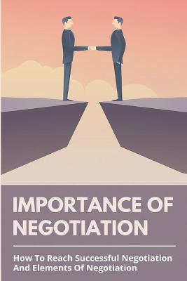 Cover of Importance Of Negotiation