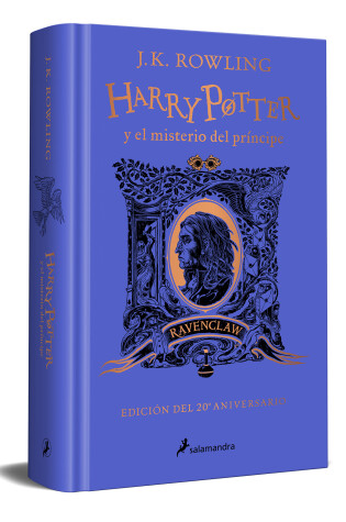 Cover of Harry Potter y el misterio del Príncipe (20 Aniv. Ravenclaw) / Harry Potter and the Half-Blood Prince (20th Anniversary Ed)