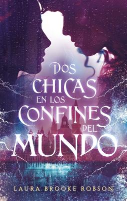 Book cover for DOS Chicas En Los Confines del Mundo