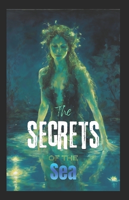 Book cover for The secrets of the Sea