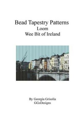 Cover of Bead Tapestry Patterns loom Wee Bit of Ireland