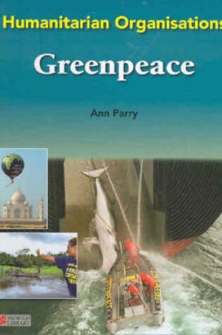 Cover of Humanitarian Organisations: Greenpeace