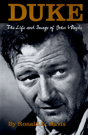 Book cover for Duke: the Life and Image of John Wayne