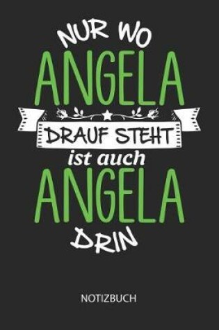 Cover of Nur wo Angela drauf steht - Notizbuch