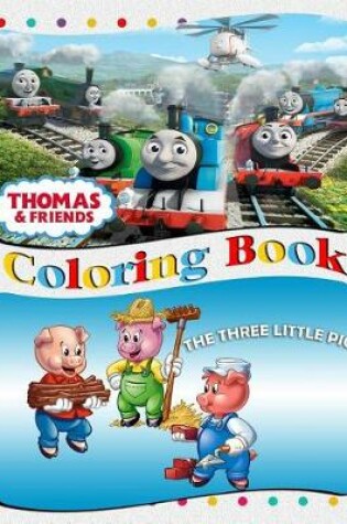 Cover of Thomas and Friends & The Three Little Pigs Coloring Book