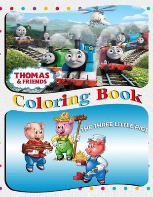 Book cover for Thomas and Friends & The Three Little Pigs Coloring Book