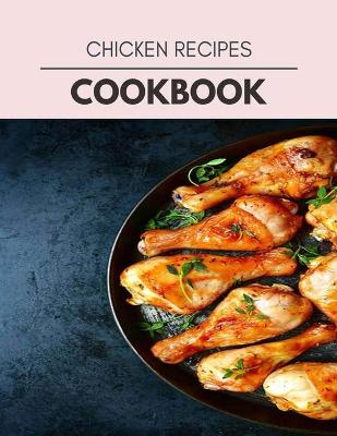 Book cover for Chicken Recipes Cookbook