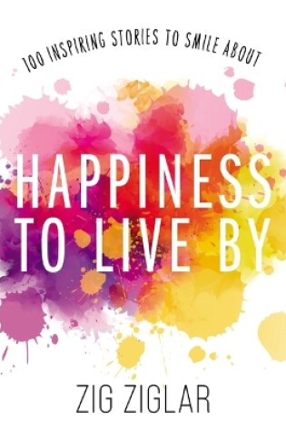 Cover of Happiness to Live By
