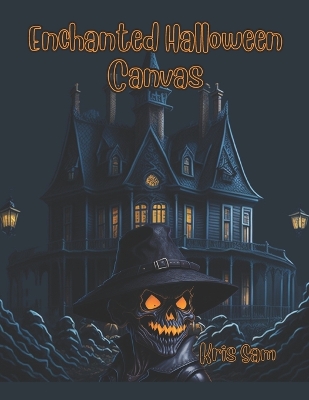 Book cover for Enchanted Halloween Canvas