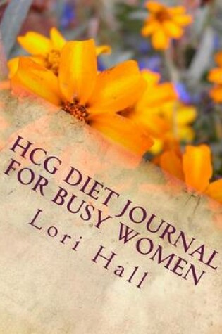 Cover of HCG Diet Journal for Busy Women