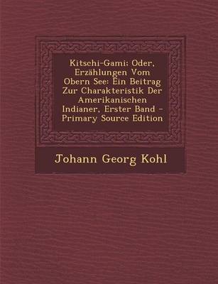 Book cover for Kitschi-Gami; Oder, Erzahlungen Vom Obern See