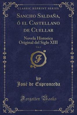 Book cover for Sancho Saldana, O El Castellano de Cuellar, Vol. 2