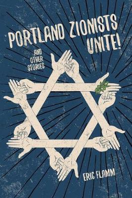 Book cover for Portland Zionists Unite! and Other Stories