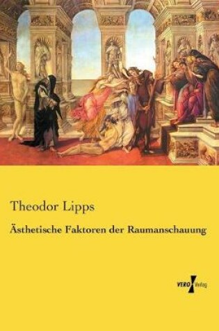 Cover of AEsthetische Faktoren der Raumanschauung