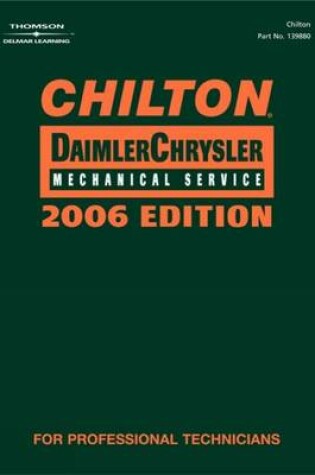 Cover of Chilton 2006 DaimlerChrysler Mechanical Service Manual