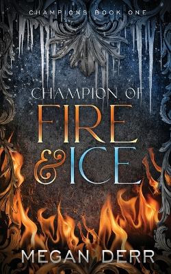 Book cover for Champion of Fire & Ice