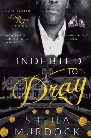 Cover of Indebted to Dray