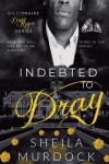 Book cover for Indebted to Dray