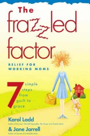 Cover of The Frazzled Factor