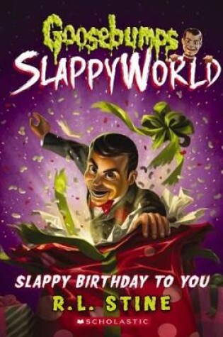 Cover of Slappy Birthday to You (Goosebumps Slappyworld)