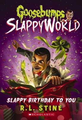 Book cover for Slappy Birthday to You (Goosebumps Slappyworld)