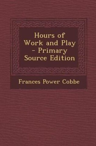 Cover of Hours of Work and Play